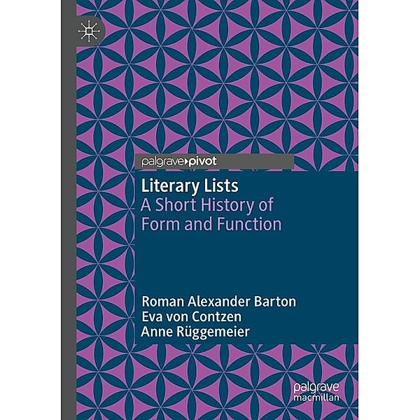 Literary Lists / Progress in Mathematics, Roman Alexander Barton, Eva von Contzen, Anne Rüggemeier