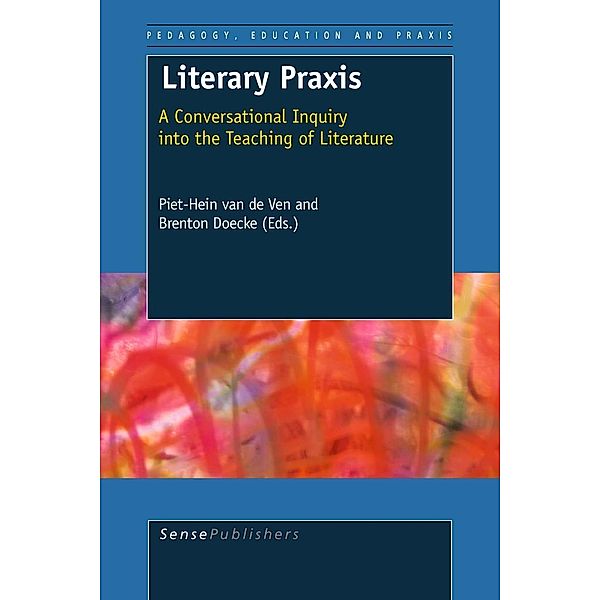 Literary Praxis / Pedagogy, Education and Praxis Bd.5, Brenton Doecke