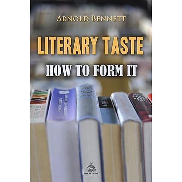 Literary Taste, Arnold Bennett