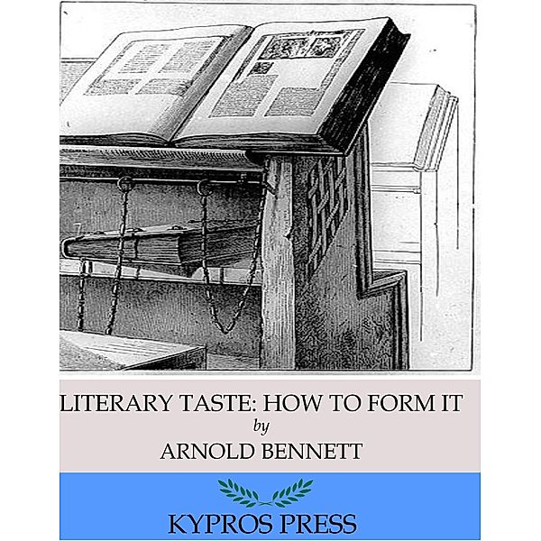 Literary Taste: How to Form It, Arnold Bennett