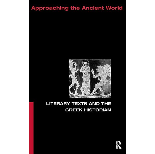 Literary Texts and the Greek Historian, Christopher Pelling