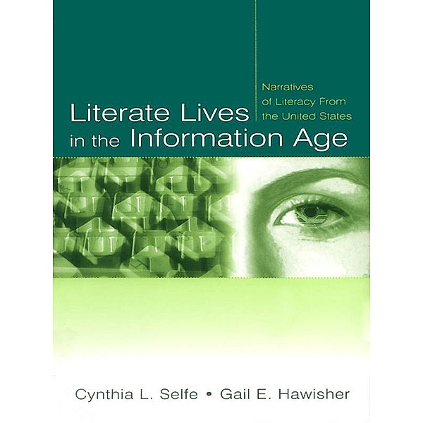 Literate Lives in the Information Age, Cynthia L. Selfe, Gail E. Hawisher