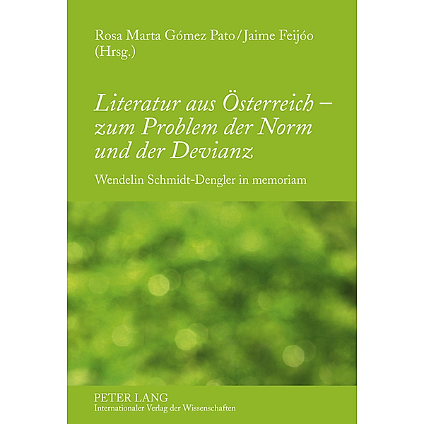 Literatur aus Österreich - zum Problem der Norm und der Devianz