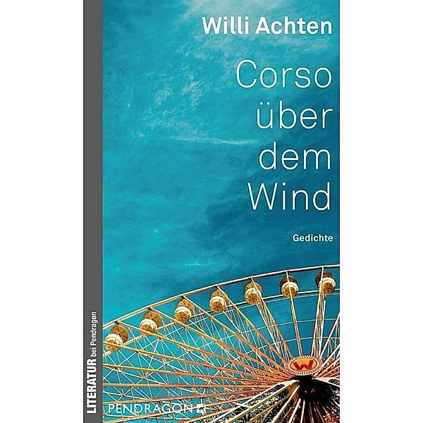 Literatur bei Pendragon / Corso über dem Wind, Willi Achten