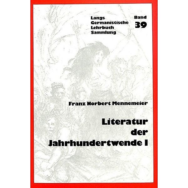 Literatur der Jahrhundertwende I, Franz Norbert Mennemeier