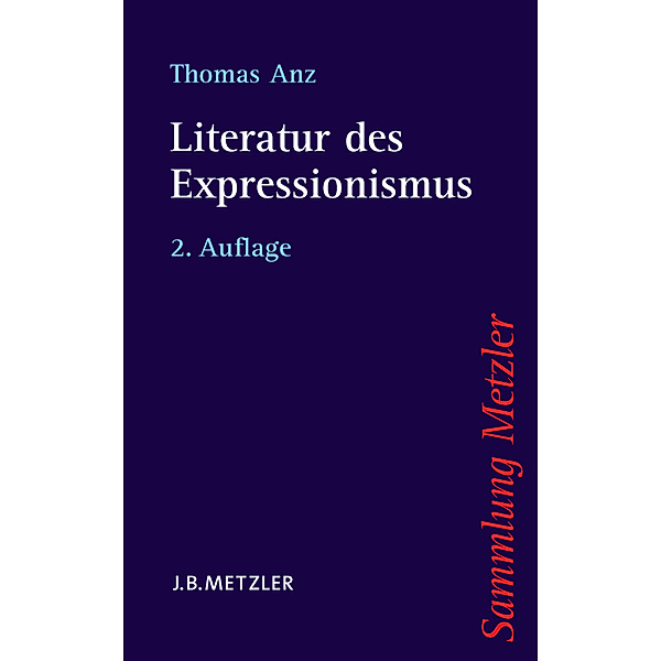 Literatur des Expressionismus, Thomas Anz