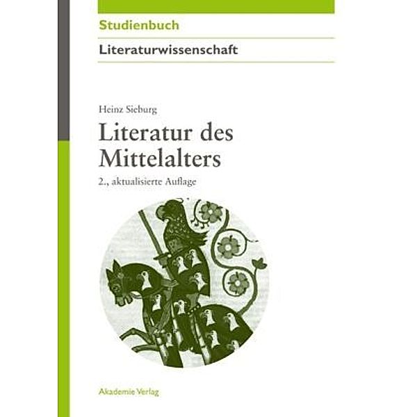 Literatur des Mittelalters, Heinz Sieburg