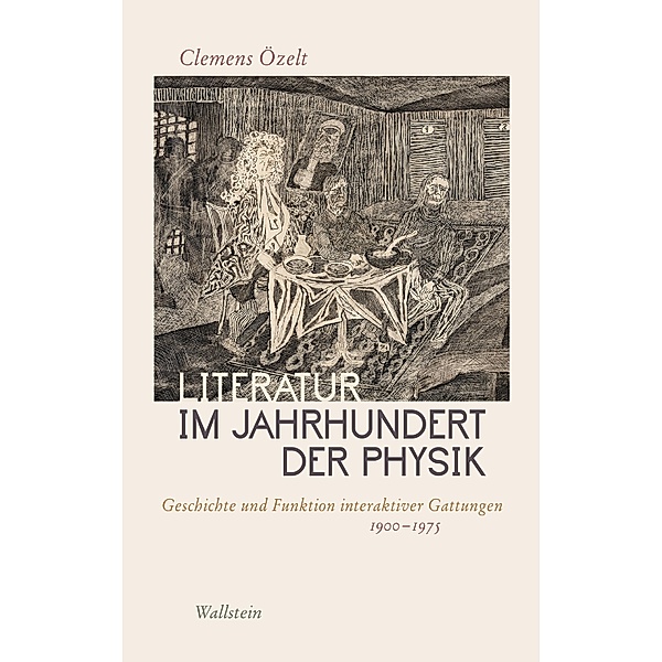 Literatur im Jahrhundert der Physik, Clemens Özelt