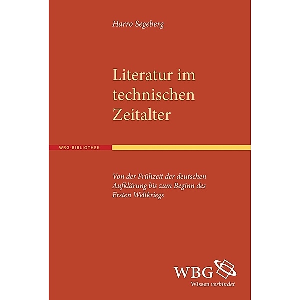 Literatur im technischen Zeitalter, Harro Segeberg