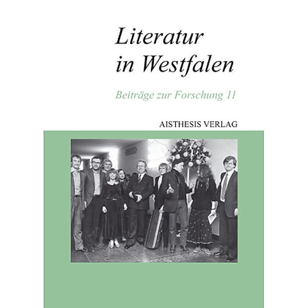 Literatur in Westfalen, Greta Granderath, Jochen Grywatsch, Eleonore Sent, Heinrich Peuckmann, Ulrich Straeter, Horst Hensel, Frank Meier, Mechthild Curtius, Martin Becker, Tabea Soergel, Cornelia Ilbrig, Martin Jürgens, Dieter P. Rudolph, Susanne Guski-Leinwand, Walter Gödden, Jürgen P. Wallmann, Gerd Herholz, Jörg Loskill, Hugo E. Käufer