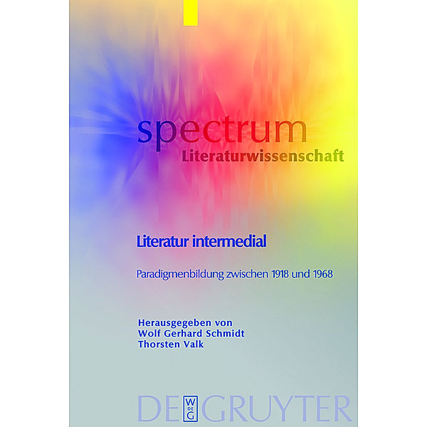 Literatur intermedial / spectrum Literaturwissenschaft / spectrum Literature Bd.19