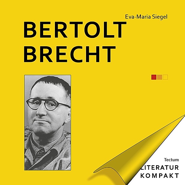 Literatur Kompakt: Bertolt Brecht, Eva-Maria Siegel