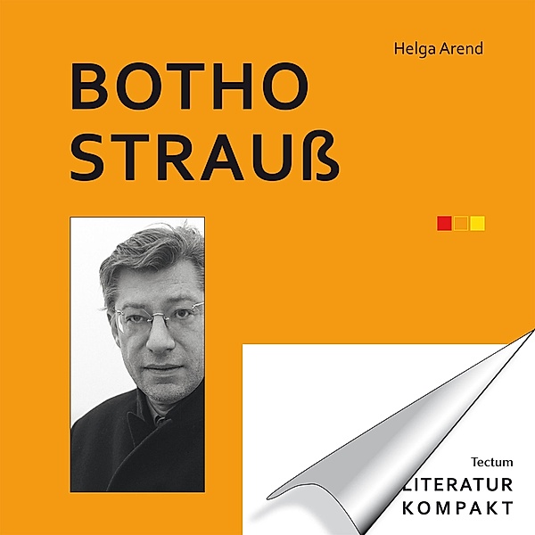 Literatur Kompakt: Botho Strauss / Literatur kompakt Bd.8, Helga Arend