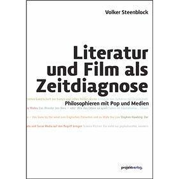 Literatur und Film als Zeitdiagnose, Volker Steenblock