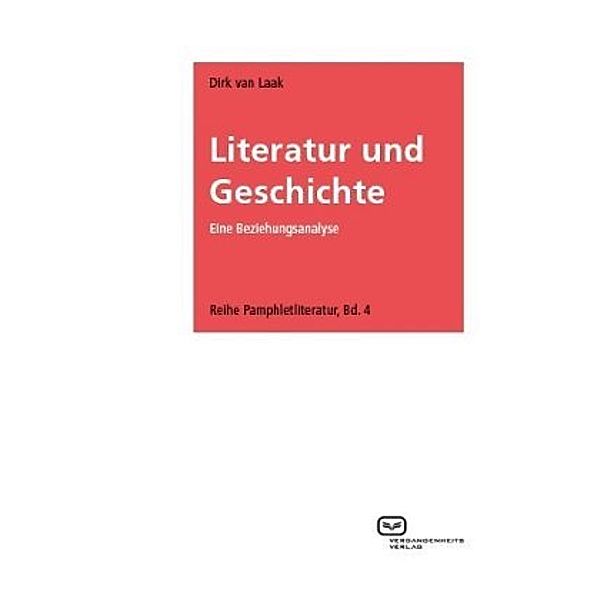Literatur und Geschichte, Dirk van Laak