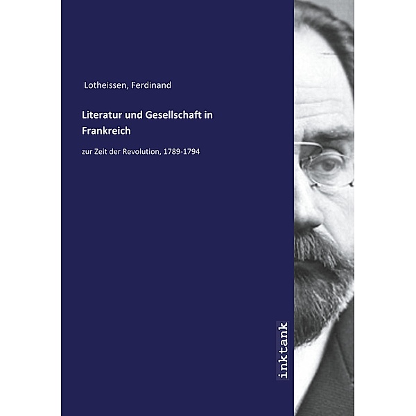Literatur und Gesellschaft in Frankreich, Ferdinand Lotheissen