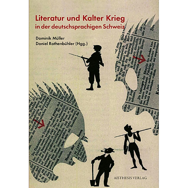 Literatur und Kalter Krieg in der deutschsprachigen Schweiz