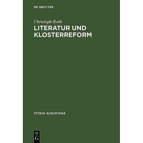 Literatur und Klosterreform / Studia Augustana Bd.10, Christoph Roth