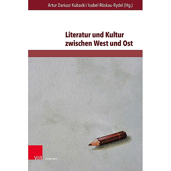 Literatur und Kultur zwischen West und Ost