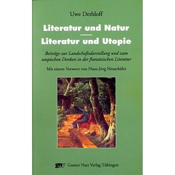 Literatur und Natur - Literatur und Utopie, Uwe Dethloff