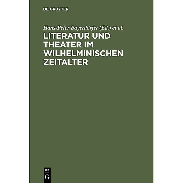 Literatur und Theater im Wilhelminischen Zeitalter