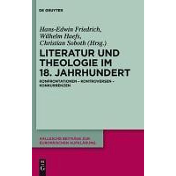 Literatur und Theologie im 18. Jahrhundert / Hallesche Beiträge zur Europäischen Aufklärung Bd.41