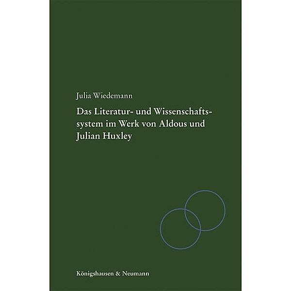 Literatur- und Wissenschaftssystem im Werk von Aldous und Julian Huxley, Julia Wiedemann