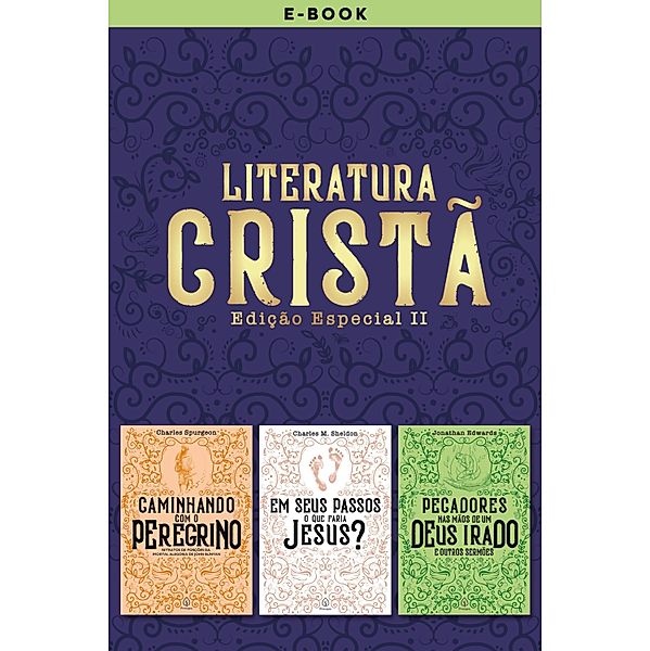 Literatura Cristã III / Clássicos da literatura cristã, John Foxe, J. B. Lightfoot, G. K. Chesterton