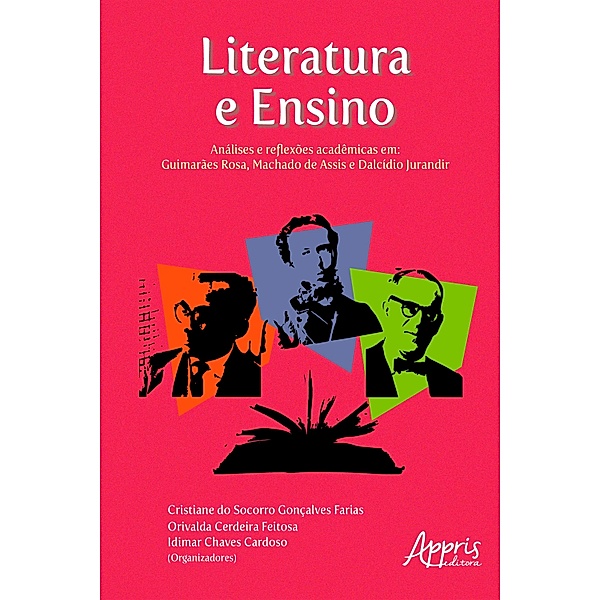 Literatura e Ensino:, Cristiane do Socorro Gonçalves Farias, Orivalda Cerdeira Feitosa, Idimar Chaves Cardoso