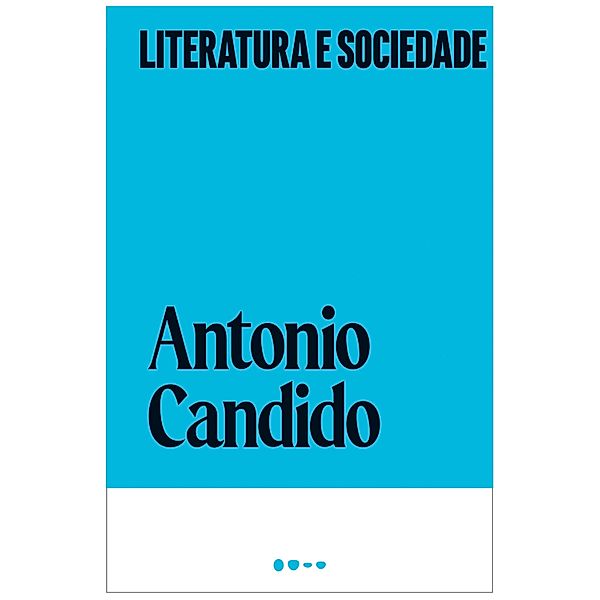 Literatura e sociedade, Antonio Candido