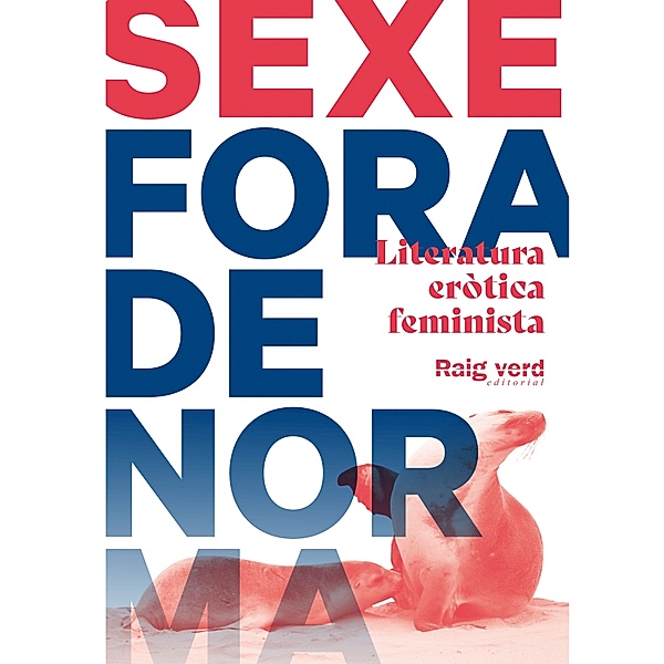 Literatura eròtica - Sexe fora de norma (foca), Diversos Autors