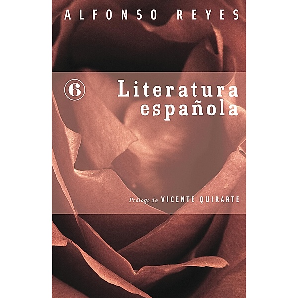 Literatura española, Alfonso Reyes