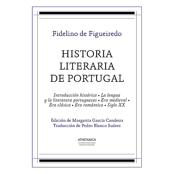 Literatura española. Siglos de oro: Historia literaria de Portugal. Obra completa, Fidelino de Sousa de Figueiredo
