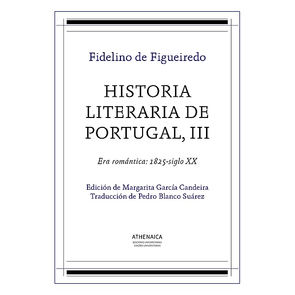 Literatura española. Siglos de oro: Historia literaria de Portugal, III, Fidelino de Sousa de Figueiredo