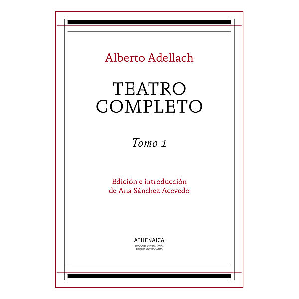 Literatura hispánica: Teatro completo 1, Alberto Adellach