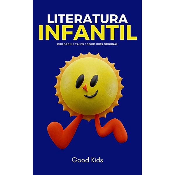 Literatura Infantil (Good Kids, #1) / Good Kids, Good Kids