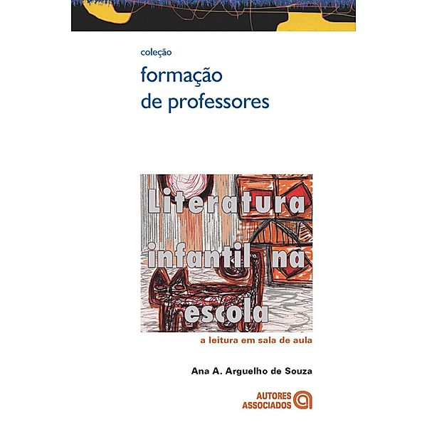 Literatura infantil na escola, Ana A. Arguelho de Souza