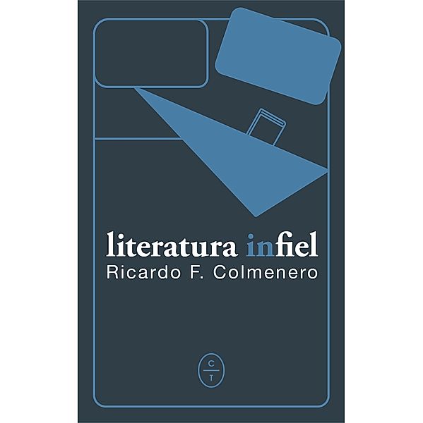 Literatura infiel, Ricardo F. Colmenero