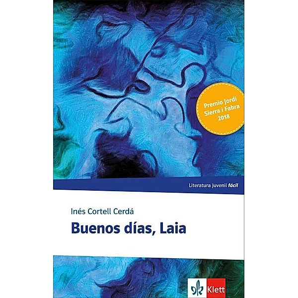Literatura juvenil / Buenos días, Laia, Inés Cortell Cerdá