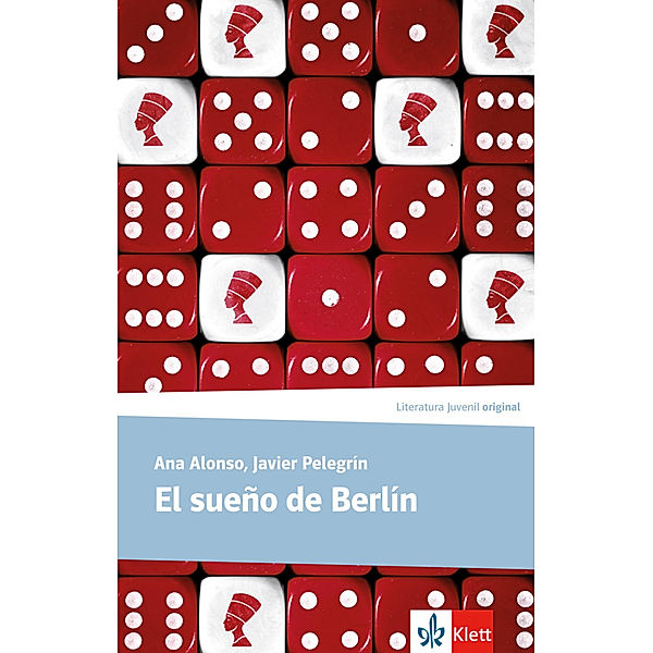 Literatura juvenil / El sueño de Berlín, Ana Alonso, Javier Pelegrin