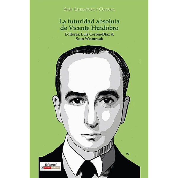 Literatura y Cultura: La futuridad absoluta de Vicente Huidobro