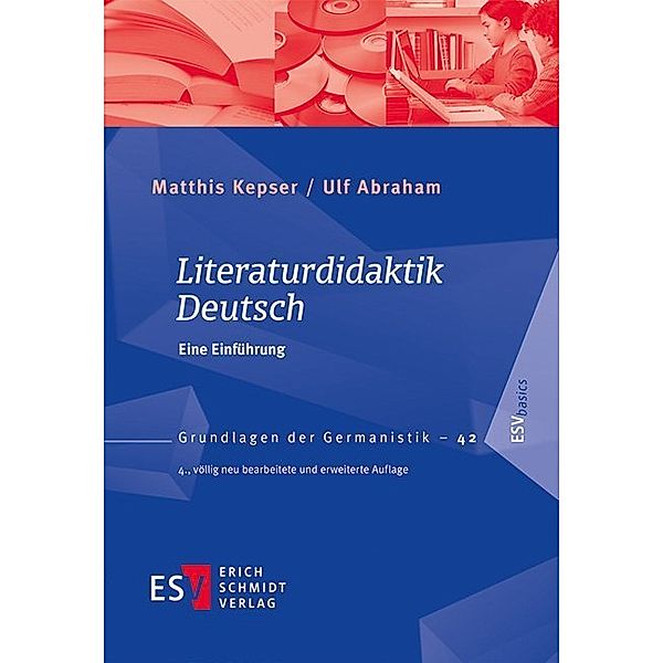 Literaturdidaktik Deutsch, Matthis Kepser, Ulf Abraham