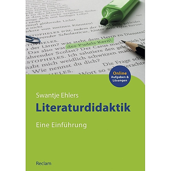 Literaturdidaktik. Eine Einführung / Reclams Studienbuch Germanistik, Swantje Ehlers