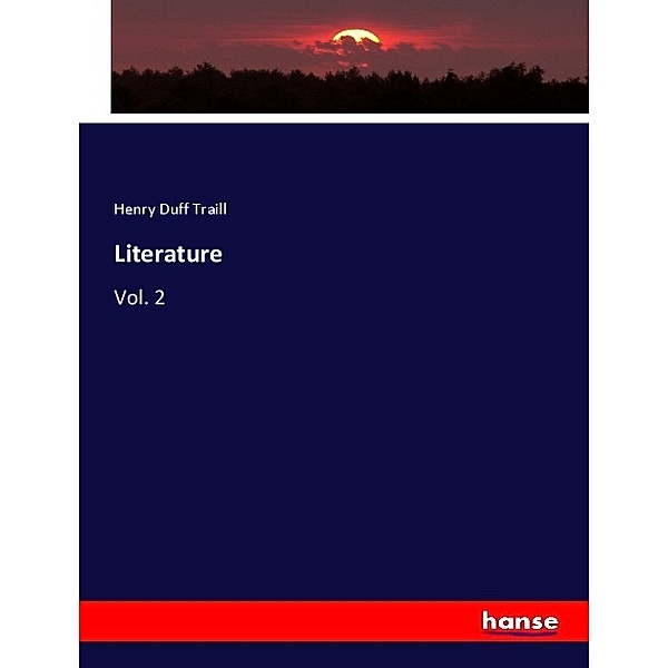 Literature, Henry D. Traill