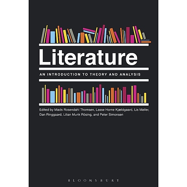 Literature: An Introduction to Theory and Analysis