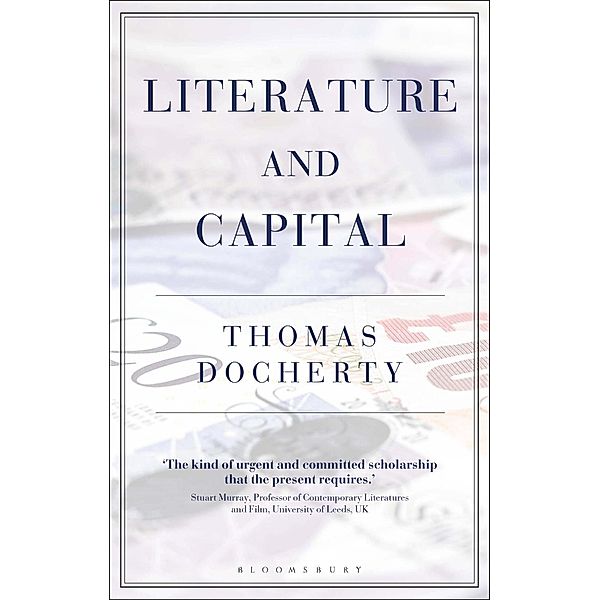 Literature and Capital, Thomas Docherty
