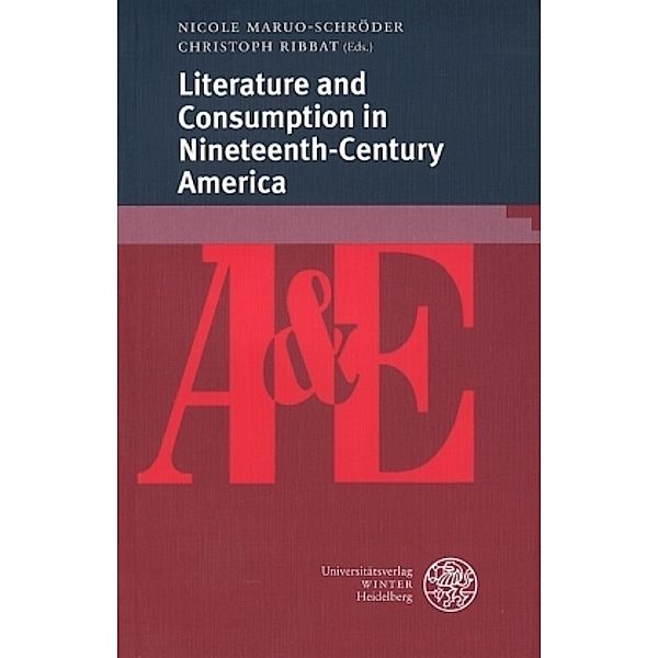 Literature and Consumption in Nineteenth-Century America