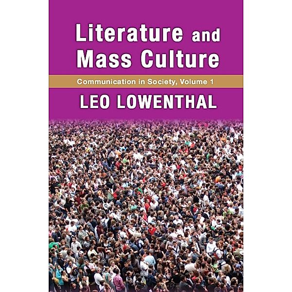 Literature and Mass Culture, Leo Lowenthal