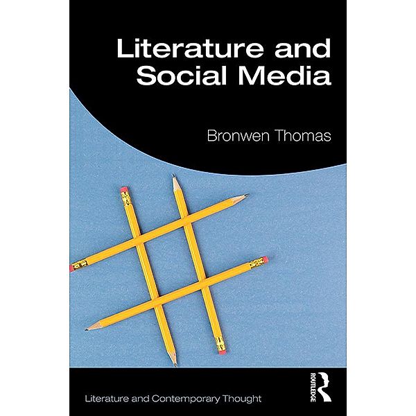 Literature and Social Media, Bronwen Thomas