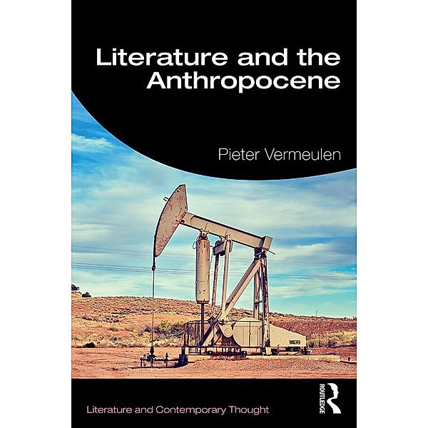 Literature and the Anthropocene, Pieter Vermeulen